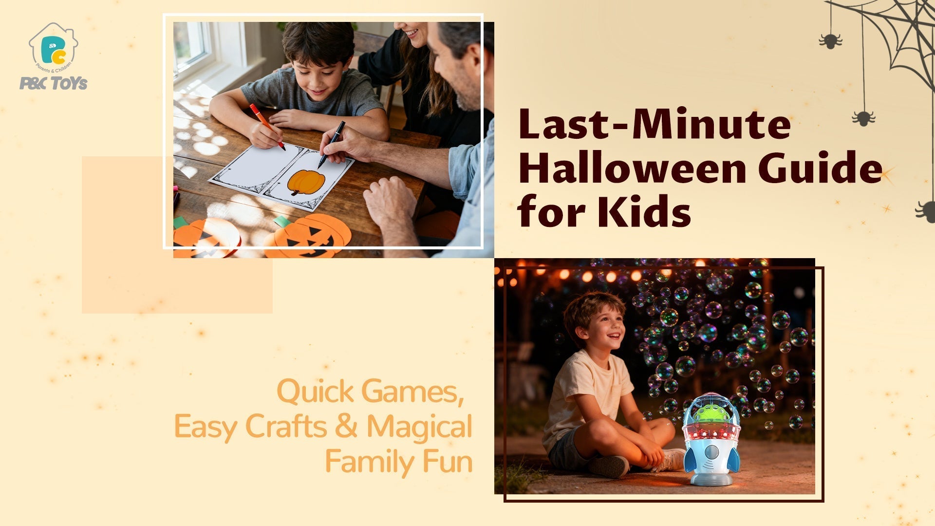 Last-Minute Halloween Guide for Kids 2025: Games, Crafts & Toys for a Spooky Family Night