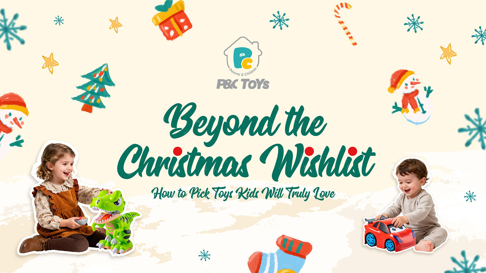 Beyond the Christmas Wishlist: How to Pick Toys Kids Will Truly Love