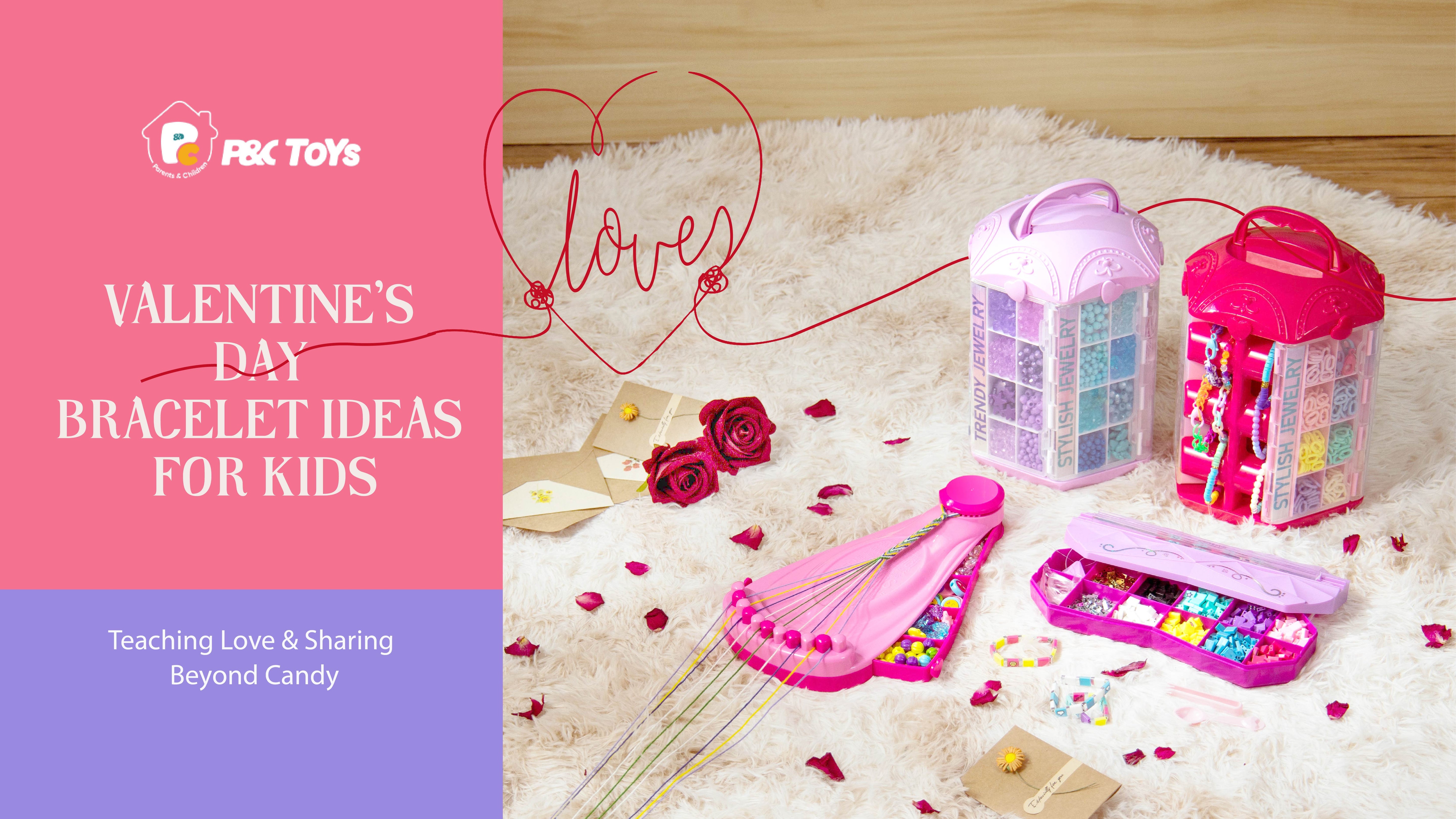 Valentine’s Day Bracelet Ideas for Kids: Teaching Love & Sharing Beyond Candy