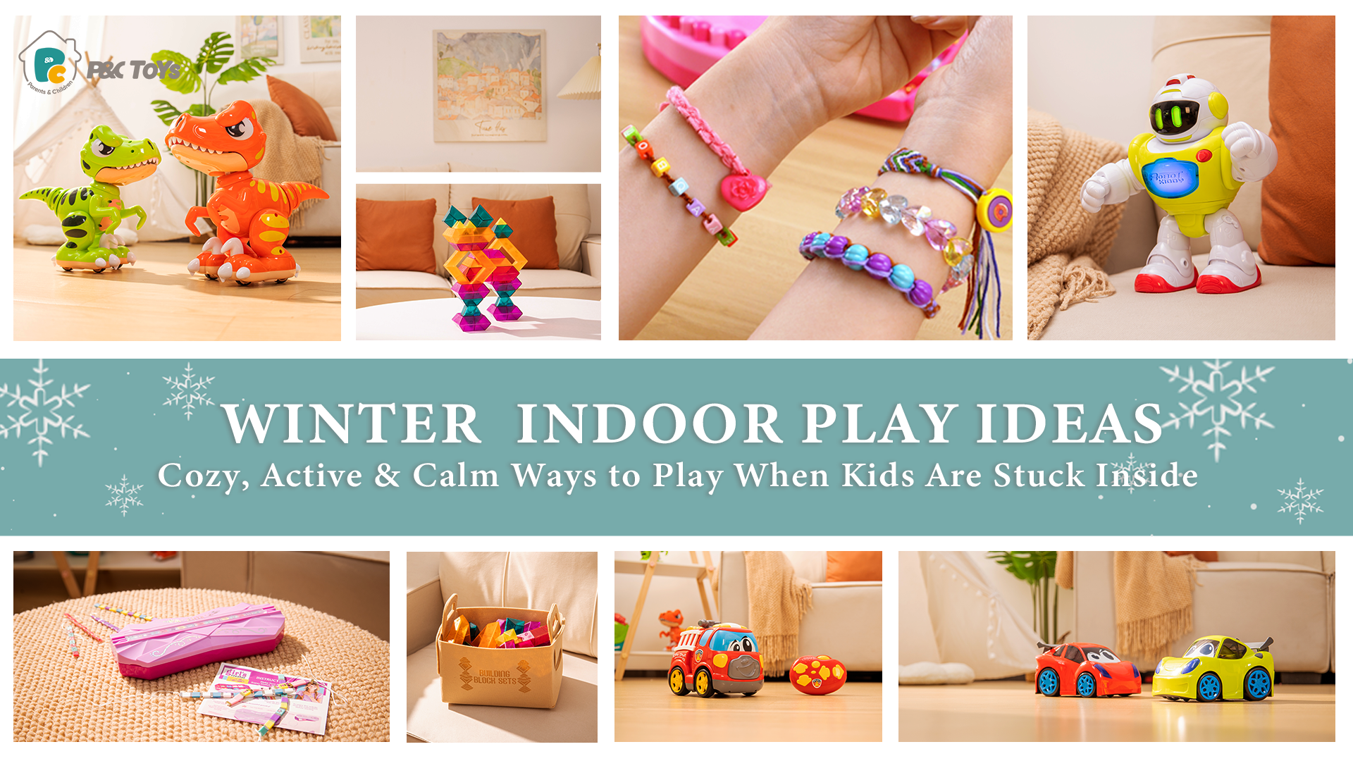 Winter Indoor Play Ideas: Cozy, Active & Calm Ways to Play When Kids Are Stuck Inside