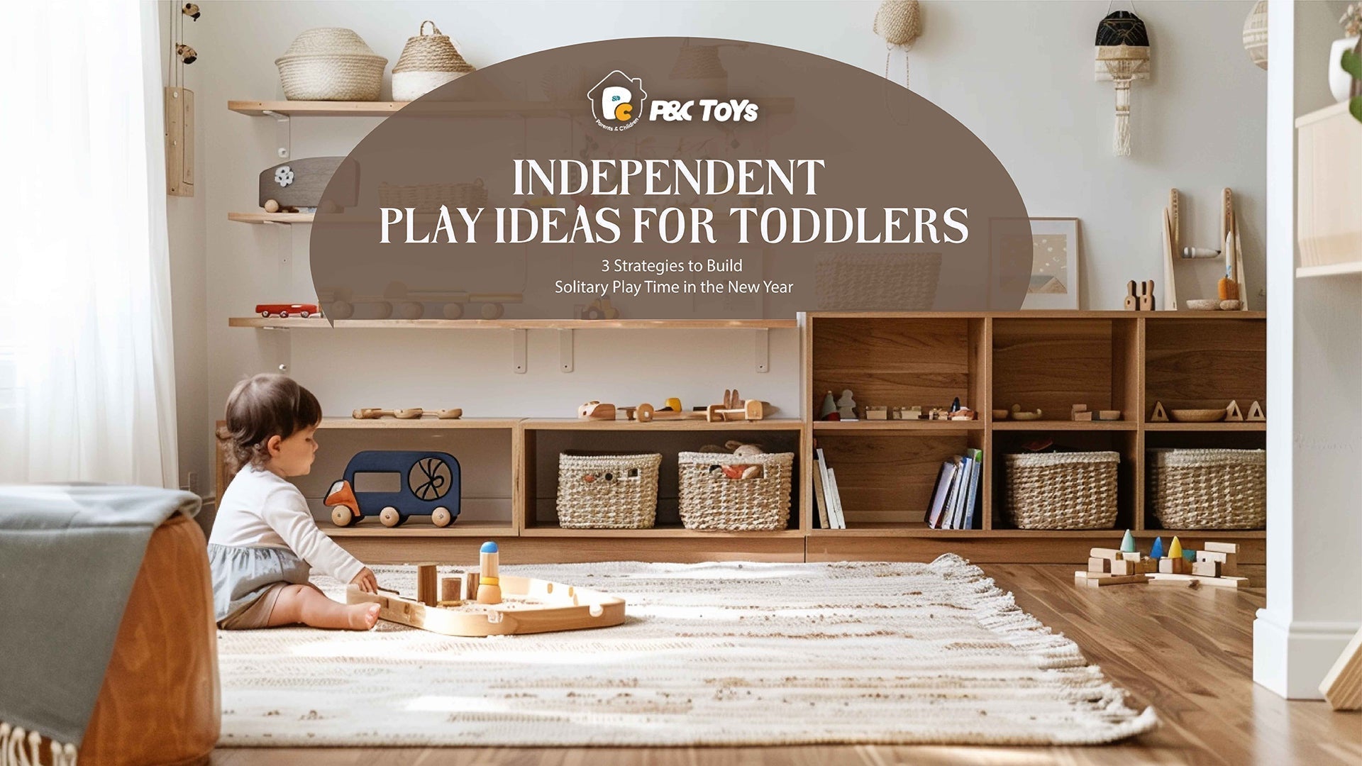 Independent Play Ideas for Toddlers: 3 Strategies to Build Solitary Play Time in the New Year
