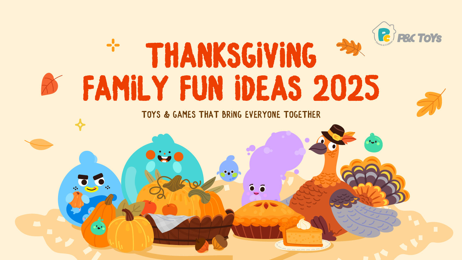 Thanksgiving Family Fun Ideas 2025: Toys & Games That Bring Everyone Together