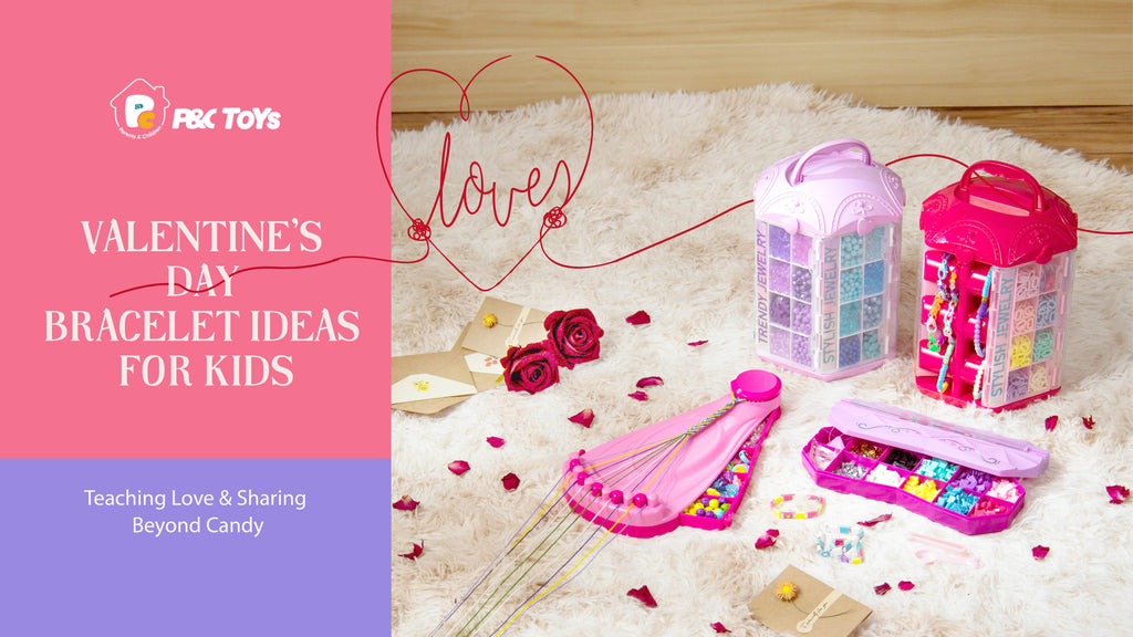 Valentine’s Day Bracelet Ideas for Kids: Teaching Love & Sharing Beyond Candy