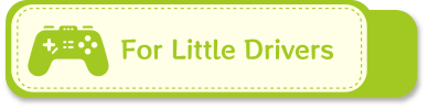 For Little Drivers