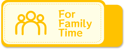 For Family Time